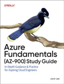 Azure Fundamentals (Az-900) Study Guide : In-Depth Guidance & Practice for Aspiring Cloud Engineers-9781098167820