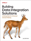 Building Data Integration Solutions