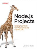 Node.js Projects : Building Real-World Web Applications and Backend APIs-9781098173142