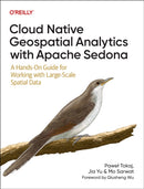 Cloud Native Geospatial Analytics with Apache Sedona