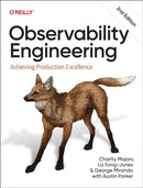 Observability Engineering : Achieving Production Excellence-9781098179922