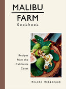 Malibu Farm Cookbook : Recipes from the California Coast-9781101907368