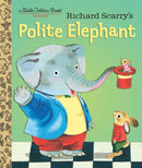 Richard Scarry's Polite Elephant-9781101930908