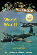 World War II : A Nonfiction Companion to Magic Tree House Super Edition