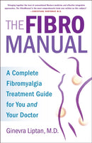The FibroManual : A Complete Fibromyalgia Treatment Guide for You and Your Doctor-9781101967201