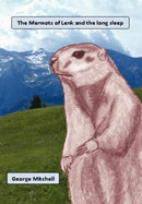 The Marmots of Lenk and the long sleep-9781105616006