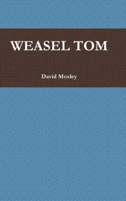 Weasel Tom-9781105629006