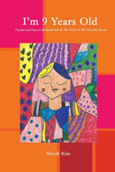 I'm 9 Years Old - Cazuka and Darcy's Mermaid Life & The Story of My Crystally House-9781105651854