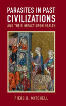 Parasites in Past Civilizations and Their Impact upon Health-9781107000773