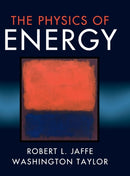 The Physics of Energy-9781107016651