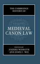 The Cambridge History of Medieval Canon Law-9781107025042