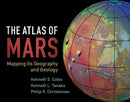 The Atlas of Mars : Mapping its Geography and Geology-9781107036291