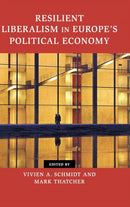 Resilient Liberalism in Europe''s Political Economy