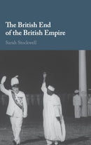 The British End of the British Empire-9781107070318