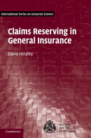 Claims Reserving in General Insurance-9781107076938