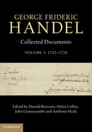 George Frideric Handel: Volume 4, 1742-1750 : Collected Documents-9781107080218