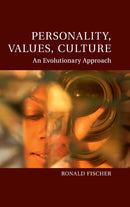 Personality, Values, Culture : An Evolutionary Approach-9781107087156