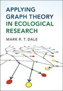 Applying Graph Theory in Ecological Research-9781107089310