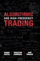 Algorithmic and High-Frequency Trading-9781107091146