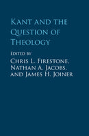 Kant and the Question of Theology-9781107116818