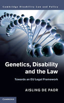 Genetics, Disability and the Law : Towards an EU Legal Framework-9781107127579