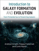 Introduction to Galaxy Formation and Evolution : From Primordial Gas to Present-Day Galaxies-9781107134768