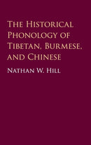 The Historical Phonology of Tibetan, Burmese, and Chinese-9781107146488