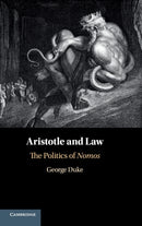 Aristotle and Law : The Politics of Nomos-9781107157033