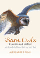 Barn Owls : Evolution and Ecology-9781107165755