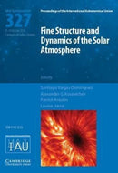 Fine Structure and Dynamics of the Solar Photosphere (IAU S327)-9781107170049