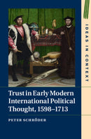 Trust in Early Modern International Political Thought, 1598-1713-9781107175464