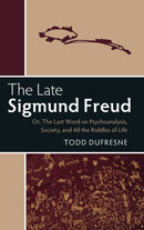 The Late Sigmund Freud