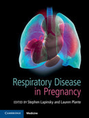 Respiratory Disease in Pregnancy-9781107194809