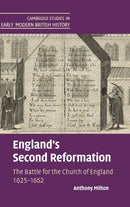 England's Second Reformation : The Battle for the Church of England 1625-1662-9781107196452