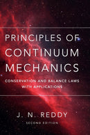 Principles of Continuum Mechanics : Conservation and Balance Laws with Applications-9781107199200