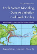 Earth System Modeling, Data Assimilation and Predictability : Atmosphere, Oceans, Land and Human Systems-9781107401464