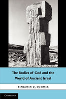 The Bodies of God and the World of Ancient Israel-9781107422261