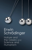 Nature and the Greeks' and 'Science and Humanism'-9781107431836