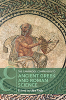 The Cambridge Companion to Ancient Greek and Roman Science-9781107465763