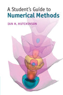 A Student''s Guide to Numerical Methods