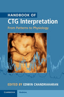 Handbook of CTG Interpretation : From Patterns to Physiology-9781107485501