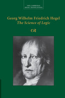 Georg Wilhelm Friedrich Hegel: The Science of Logic-9781107499638