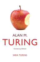 Alan M. Turing : Centenary Edition-9781107524224