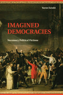 Imagined Democracies : Necessary Political Fictions-9781107529922