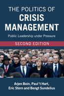 The Politics of Crisis Management : Public Leadership under Pressure-9781107544253