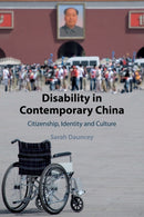 Disability in Contemporary China : Citizenship, Identity and Culture-9781107544369