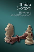 States and Social Revolutions : A Comparative Analysis of France, Russia, and China-9781107569843