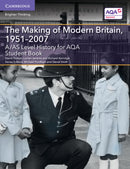 A/AS Level History for AQA The Making of Modern Britain, 1951-2007 Student Book-9781107573086