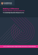 Making a Difference : Turning Teacher Learning Inside Out-9781107574953