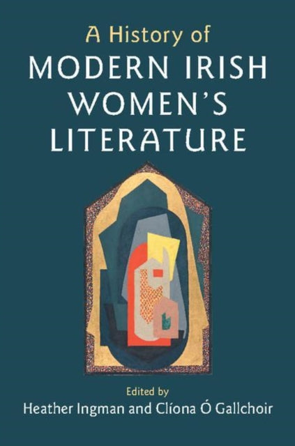 A History of Modern Irish Women's Literature-9781107578838